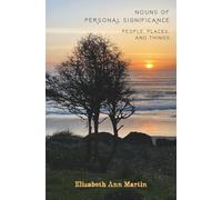 Nouns of Personal Significance: People, Places, and Things