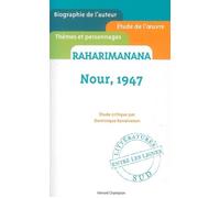 Nour, 1947. Raharimanana. Etude critique