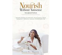Nourish without Nonsense - #GoingBackToTheRoots