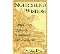 Sagesse nourrissante – Approche corps‑esprit de la nutrition et du bien‑être