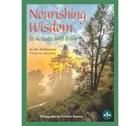 Nourishing Wisdom To Activate Well Being