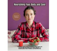 Nourishing Your Body And Soul: Embracing Mindful Eating To Overcome Binge Eating And Connect With Your Body's Inner Hunger Signals - A Transformative Path To Wellness And Self-Discovery