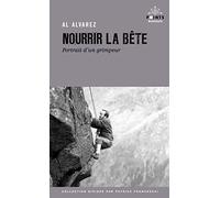 Nourrir la bête: Portrait d'un grimpeur