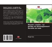 Nourrir L'avenir : La Portée Du Développement Durable En Inde