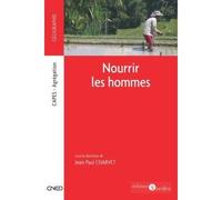 Nourrir les hommes CAPES - Agrégation - Jean-Paul Charvet - Sedes - broché - Scolaire / Universitaire