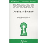 Nourrir les hommes - Un dictionnaire