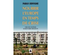 Nourrir l'Europe en temps de crise: Vers des systèmes alimentaires résilients
