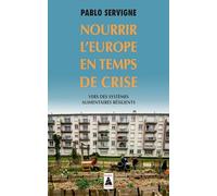 Nourrir l'Europe en temps de crise: Vers des systèmes alimentaires résilients