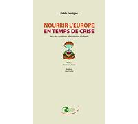 Nourrir l'Europe en temps de crise: Vers des systèmes alimentaires résilients