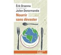 Nourrir sans dévaster: Petit précis de mondialisation VIII