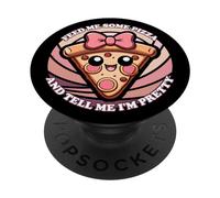 Nourrissez-Moi de la Pizza et Dites-Moi Que Je suis Jolie PopSockets PopGrip Adhésif