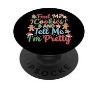 Nourrissez-Moi des Cookies et Dites-Moi Que Je suis Jolie PopSockets PopGrip Adhésif