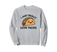 Nourriture Amusante Disant Que J'aime Vraiment Les Tacos Sweatshirt