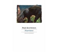 Nourritures - Régis Quatresous - L'atelier Contemporain - broché - Nouvelles