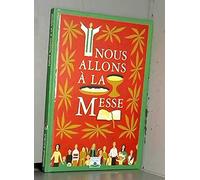 Nous allons à la messe