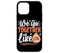 Nous Allons Ensemble comme des Rouleaux de Sushi Coque pour iPhone 12 Mini