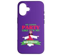 Nous Allons Faire la fête comme si c'était Mon Anniversaire Coque pour iPhone 16