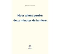Nous Allons Perdre Deux Minutes De Lumière
