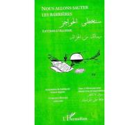 Nous allons sauter les barrières Lettres d'Algérie - Collectif - L'harmattan - broché - Etude