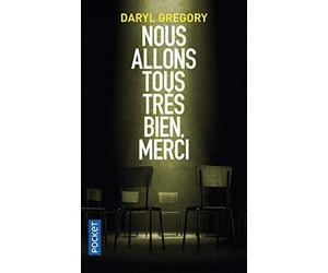 Nous allons tous très bien, merci