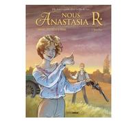Nous, Anastasia R. - vol. 03/3 Retour à Sverdlov - BERR+ORDAS+COTHIAS - Bamboo Eds - cartonné - Bande dessinée