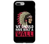 Nous aurions dû Construire Un Mur d'histoire amérindienne Coque pour iPhone 7 Plus/8 Plus