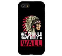Nous aurions dû Construire Un Mur d'histoire amérindienne Coque pour iPhone SE (2020) / 7/8