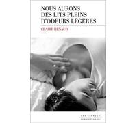 Nous aurons des lits pleins d'odeurs légères