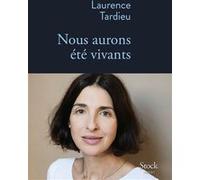 Nous aurons ete vivants Laurence Tardieu (Auteur)