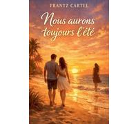 Nous aurons toujours l'été