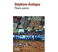 Stéphane Audeguy – Nous autres – Roman – Poche (Gallimard)