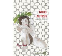 Nous autres - Chantal T. Spitz - Au Vent Des Iles - broché - Roman