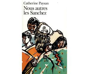 Nous autres les Sanchez - Catherine Paysan - Gallimard - Poche - Livre