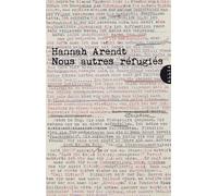 Hannah Arendt – Nous autres réfugiés – Traduction de Danielle Orhan – Allia