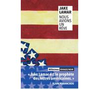 Nous avions un rêve - Jake Lamar - Rivages - Poche - Roman
