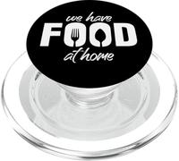 Nous Avons de la Nourriture à la Maison Maman Sarcastique Disant Sarcasme PopSockets PopGrip pour MagSafe