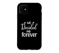 Nous Avons décidé de Nous marier pour Toujours, Un Couple d'amour engagé Coque pour iPhone 11