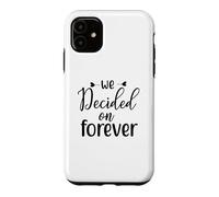 Nous Avons décidé de Nous marier pour Toujours, Un Couple d'amour engagé Coque pour iPhone 11