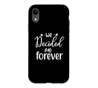 Nous Avons décidé de Nous marier pour Toujours, Un Couple d'amour engagé Coque pour iPhone XR