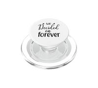 Nous Avons décidé de Nous marier pour Toujours, Un Couple d'amour engagé PopSockets PopGrip pour MagSafe