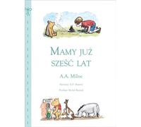 Nous avons déjà six ans A.A. Milne (Buch auf Polnisch)