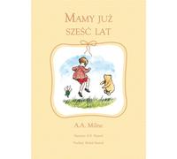 Nous avons déjà six ans - A.A. Milne (Buch auf Polnisch)