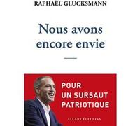 Nous avons encore envie Raphaël Glucksmann (Auteur)