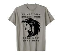 Nous Avons EU des frontières Ouvertes Une Fois Que Nous Avons regardé Comment Cela s'est passé la fierté autochtone T-Shirt
