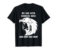 Nous Avons EU des frontières Ouvertes Une Fois Que Nous Avons regardé Comment Cela s'est passé la fierté autochtone T-Shirt