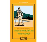 Nous Avons Fait Un Beau Voyage