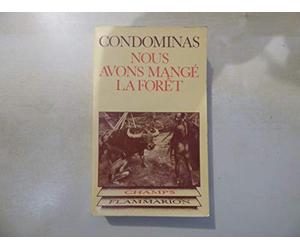 Nous avons mangé la forêt