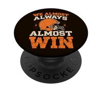 Nous Avons Presque Toujours gagné, Fans de Football Amusants PopSockets PopGrip Adhésif