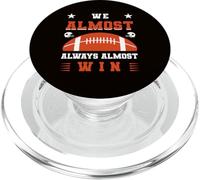 Nous Avons Presque Toujours gagné, Fans de Football Amusants PopSockets PopGrip pour MagSafe