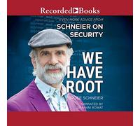 Nous avons Root: encore plus de conseils de Schneier sur la sécurité